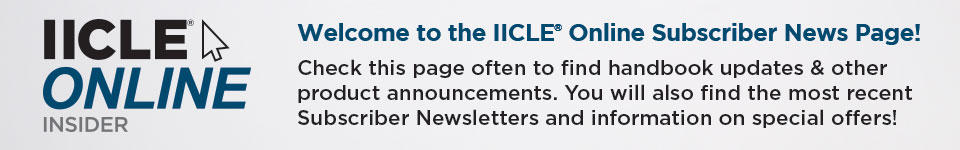 Welcome to the IICLE Online Subscriber News Page!