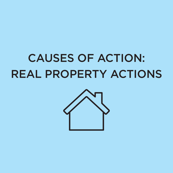 Picture of Causes of Action: Real Property Actions 2021 Edition