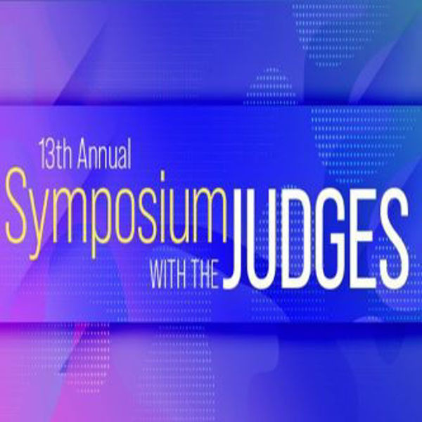Picture of 13th Annual Symposium with the Judges (A Law Bulletin Seminars Program, Powered by IICLE)