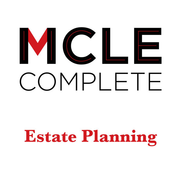 Picture of MCLE Complete - Estate Planning 2024 - 2025