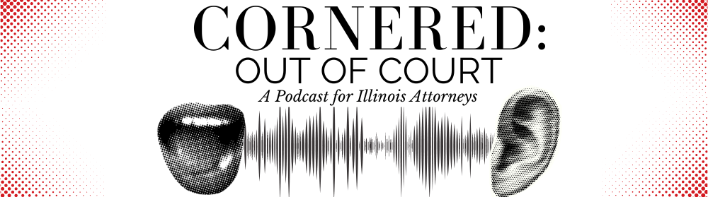 Cornered Out of Court Podcast Header